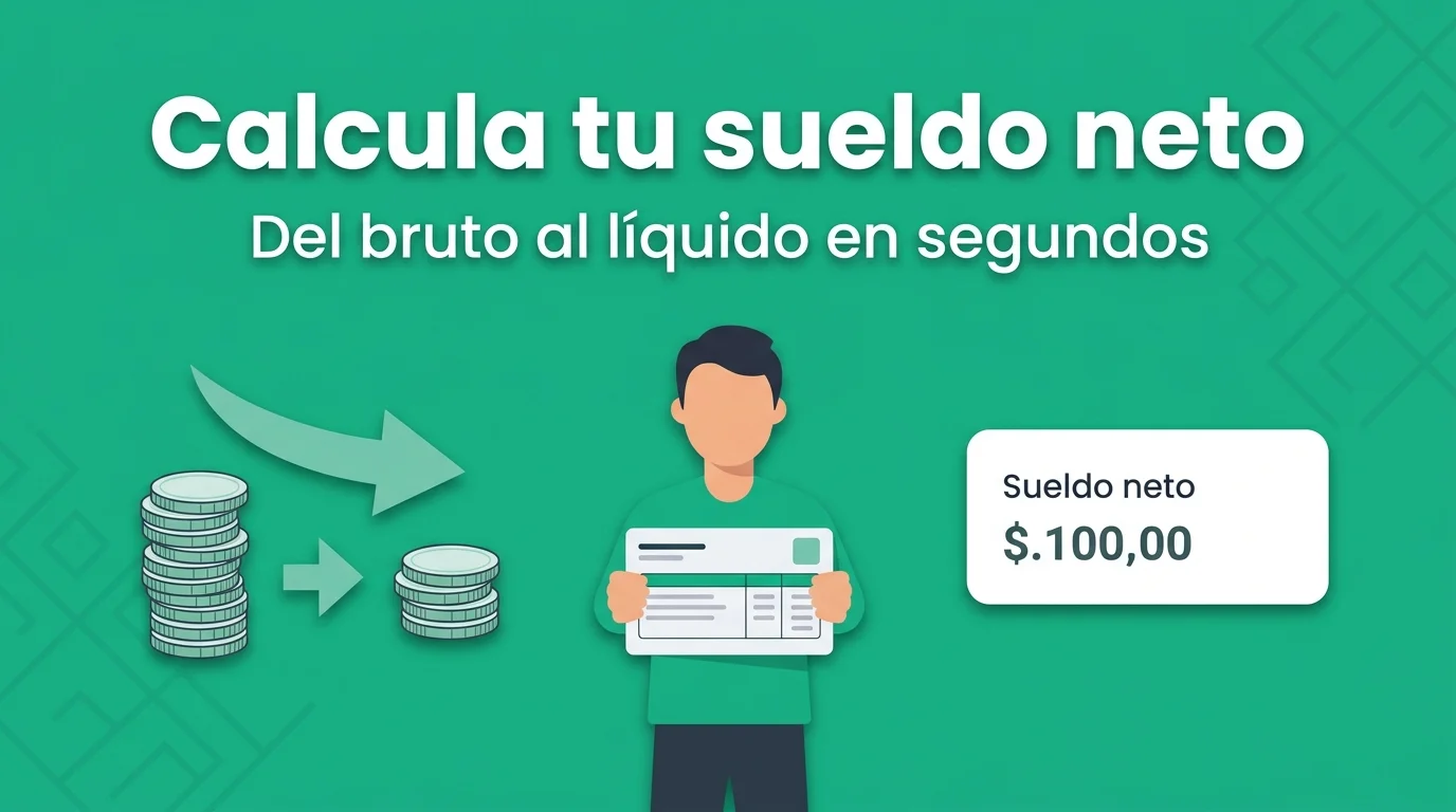 Calcular sueldo neto desde el bruto online gratis